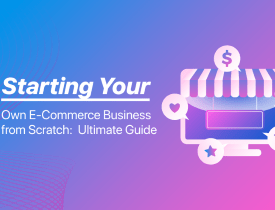 Certificate in Starting E-Commerce Business From Scratch